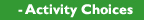 Activity Choices